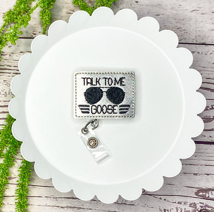Talk to me Goose Feltie Badge Clip, Bookmark, or Magnet
