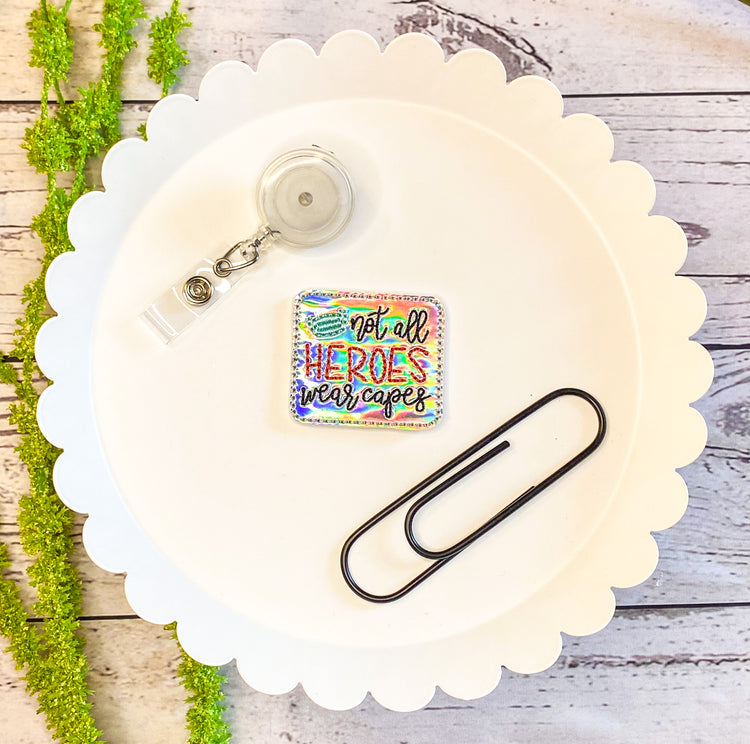Heroes Wear Capes Feltie Badge Clip, Bookmark, or Magnet