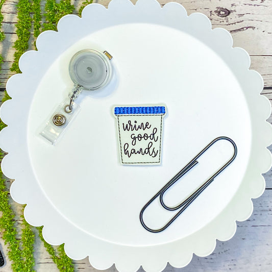 Urine Cup Feltie Badge Clip, Bookmark, Magnet