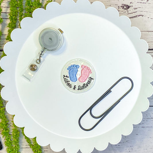 Labor and Delivery Feltie Badge Clip, Bookmark, Magnet